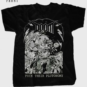Doom - Fuck Their Plutonomy - English Crust Punk Band T-Shirt