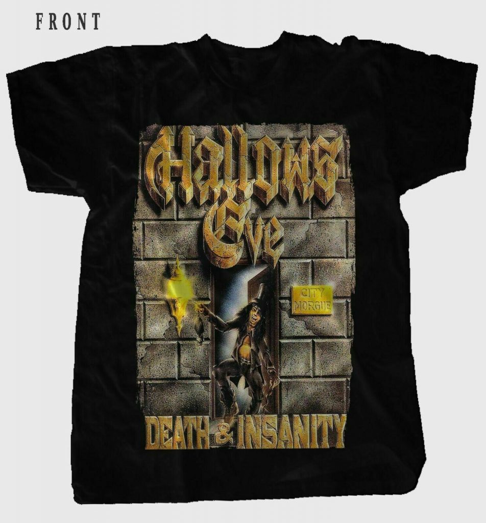 HALLOWS EVE - Death & Insanity - American Thrash Metal Band T 