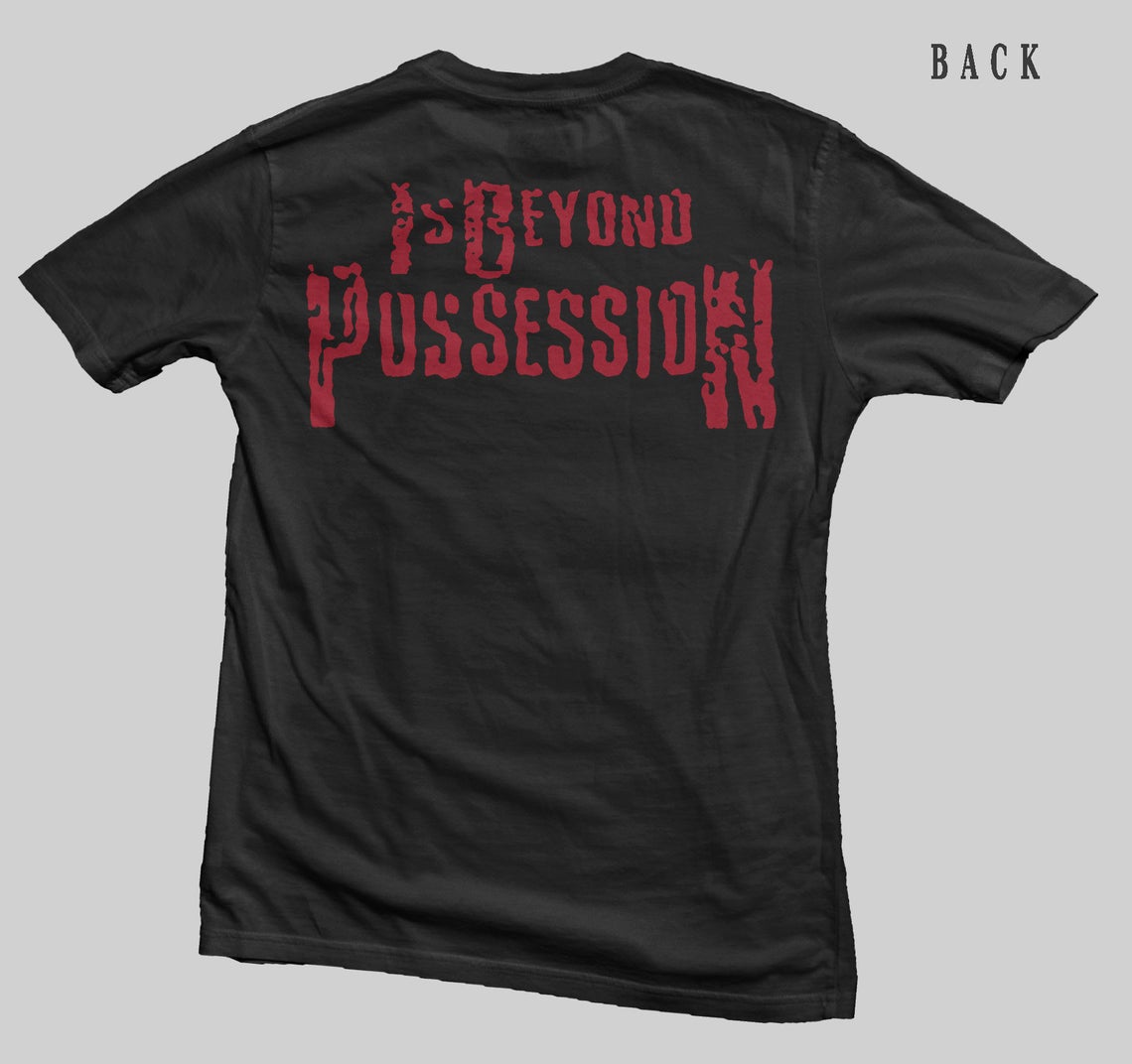 Beyond Possession - Is Beyond Possession - Canadian Crossover Thrash Metal Band T-Shirt Beyond Possession - Is Beyond Possession - Canadian Crossover Thrash Metal Band T-Shirt
