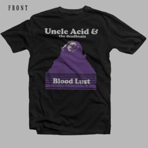 Uncle Acid & the Deadbeats - Blood Lust - English Psychedelic Doom Metal Band T-Shirt Uncle Acid & the Deadbeats - Blood Lust - English Psychedelic Doom Metal Band T-Shirt